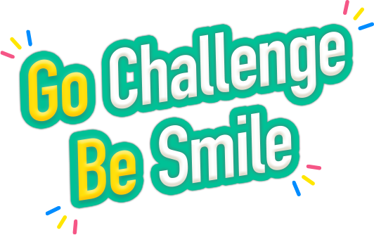 Go Challenge Be Smile
