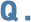 Q
